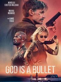 God Is a Bullet