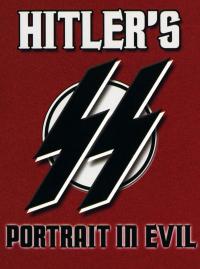 Hitler's S.S. Portrait in Evil