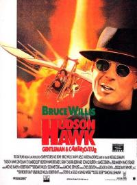 Jaquette du film Hudson Hawk, gentleman et cambrioleur