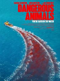 Jaquette du film Dangerous Animals