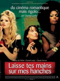 Jaquette du film Laisse tes mains sur mes hanches