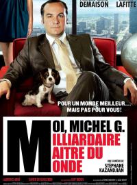 Jaquette du film Moi, Michel G, Milliardaire, Maître du monde