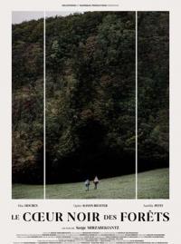 Le coeur noir des forêts