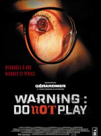 Jaquette du film Warning : Do Not Play