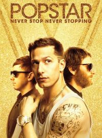 Jaquette du film Popstar: Never Stop Never Stopping