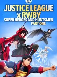 Justice League x RWBY: Super Heroes and
