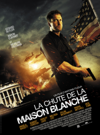 Jaquette du film La Chute de la Maison-Blanche