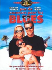 Jaquette du film Pas de vacances pour les Blues