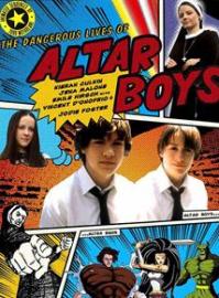 Jaquette du film The Dangerous Lives of Altar Boys