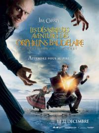 Jaquette du film Les Désastreuses aventures des orphelins Baudelaire