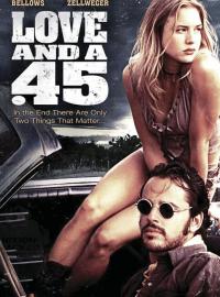 Jaquette du film Love and a .45