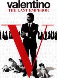 Valentino: The Last Emperor
