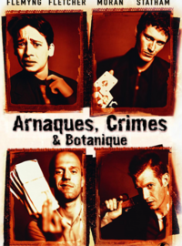 Arnaques, Crimes et Botanique